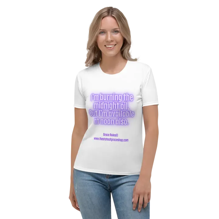 FUNNY TEES 4 U FOR WOMEN “I’m burning the midnight oil. But I’m available at noon also.” product image (1)