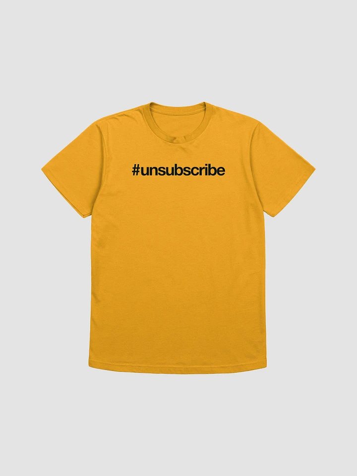 #Unsubscribe - Cotton Ringspun Tee product image (4)