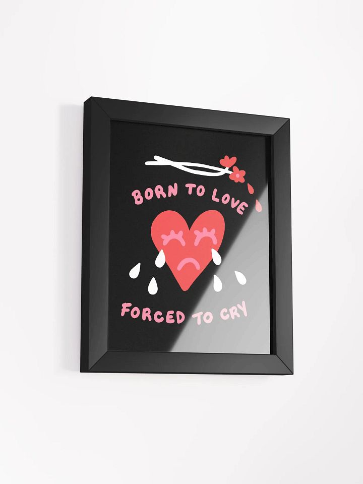 Born To Love Framed Art Print product image (2)