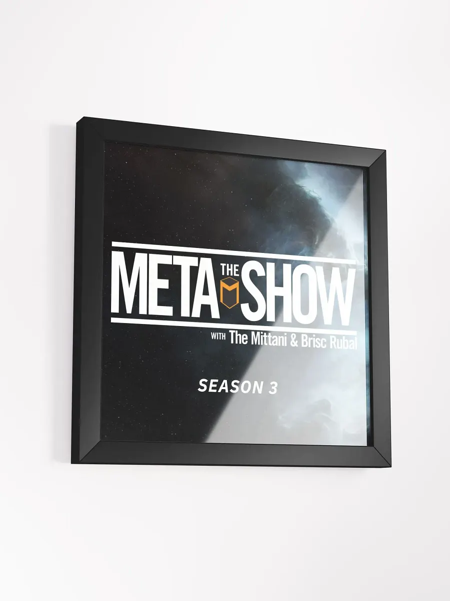 The Meta Show Season 3 Framed Poster product image (28)