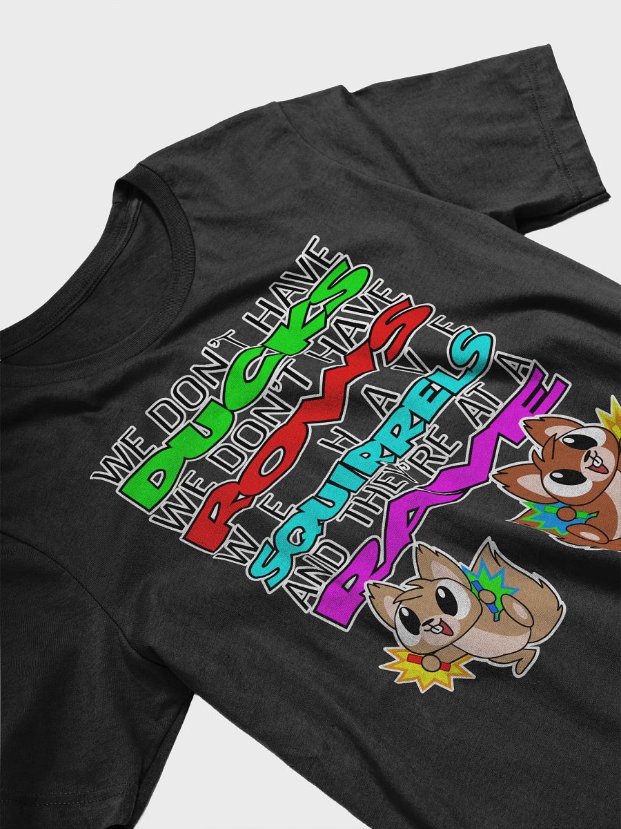 We Don't Have Ducks T-shirt product image (3)