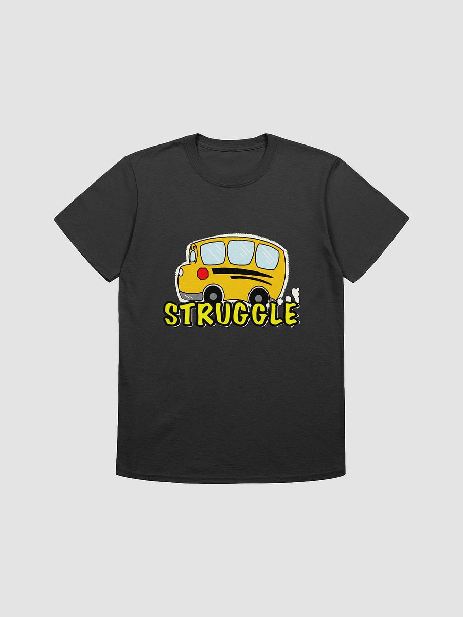Struggle Bus T-Shirt product image (1)
