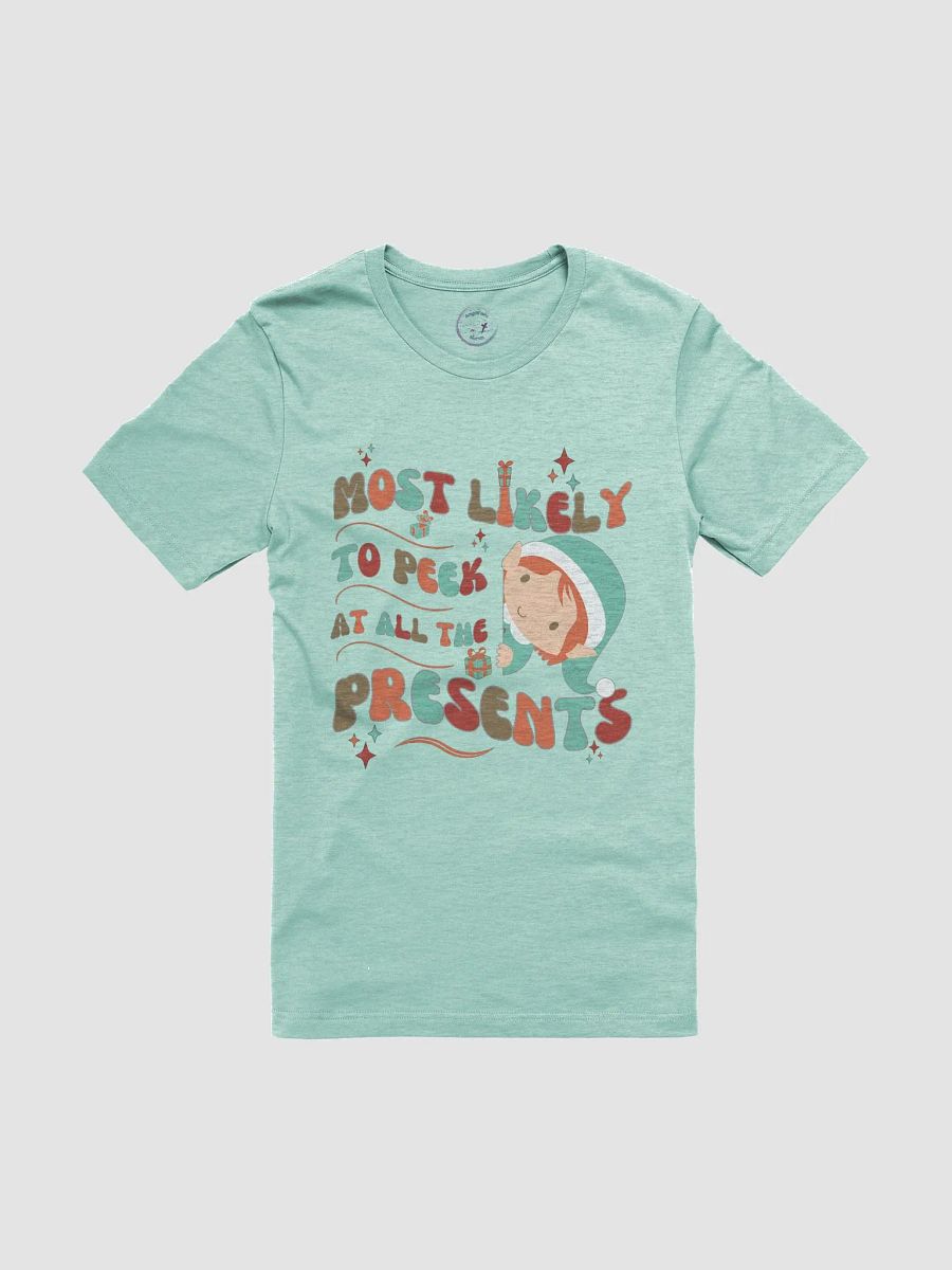 Most Likely to Peek at All the Presents Christmas Tee product image (5)