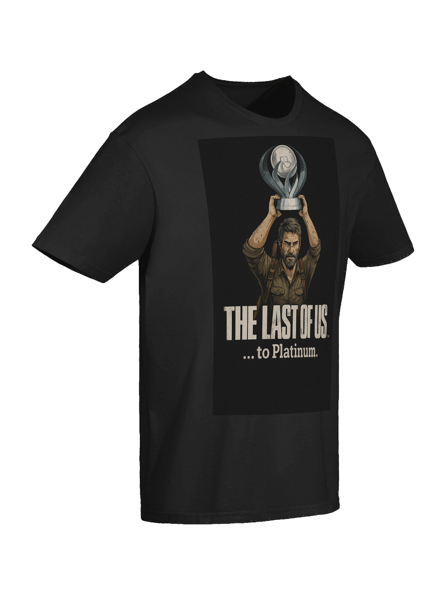 The Last of Us… to Platinum – PlayStation Trophy Hunter Gamer T-Shirt product image (10)