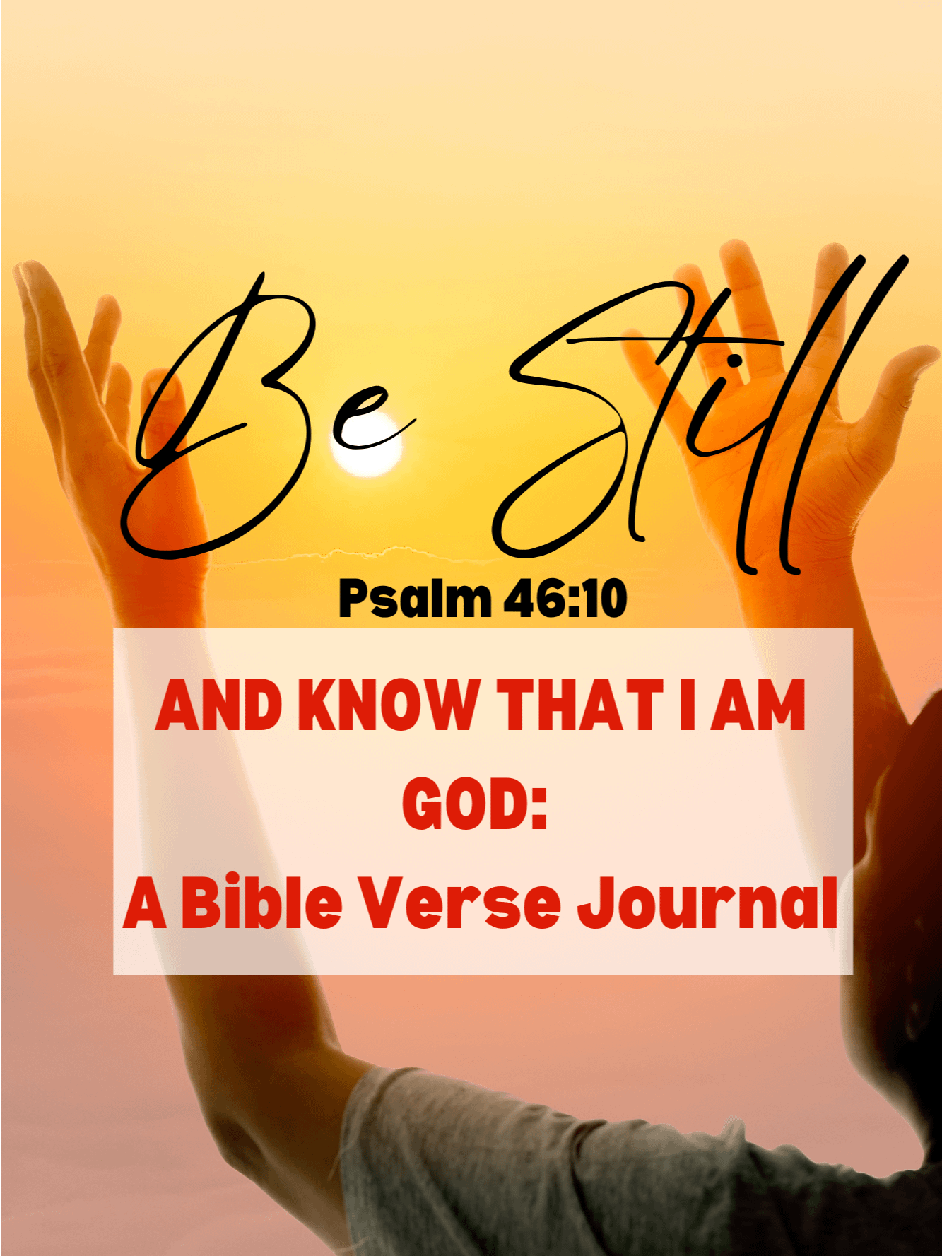 Be Still And Know That I Am God Bible Verse Journal product image (1)