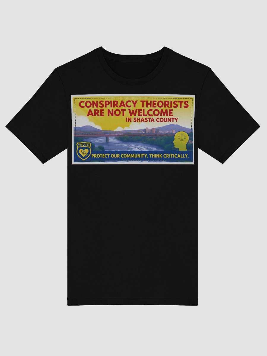 No Conspiracy Theorists in Shasta County T-Shirt product image (21)