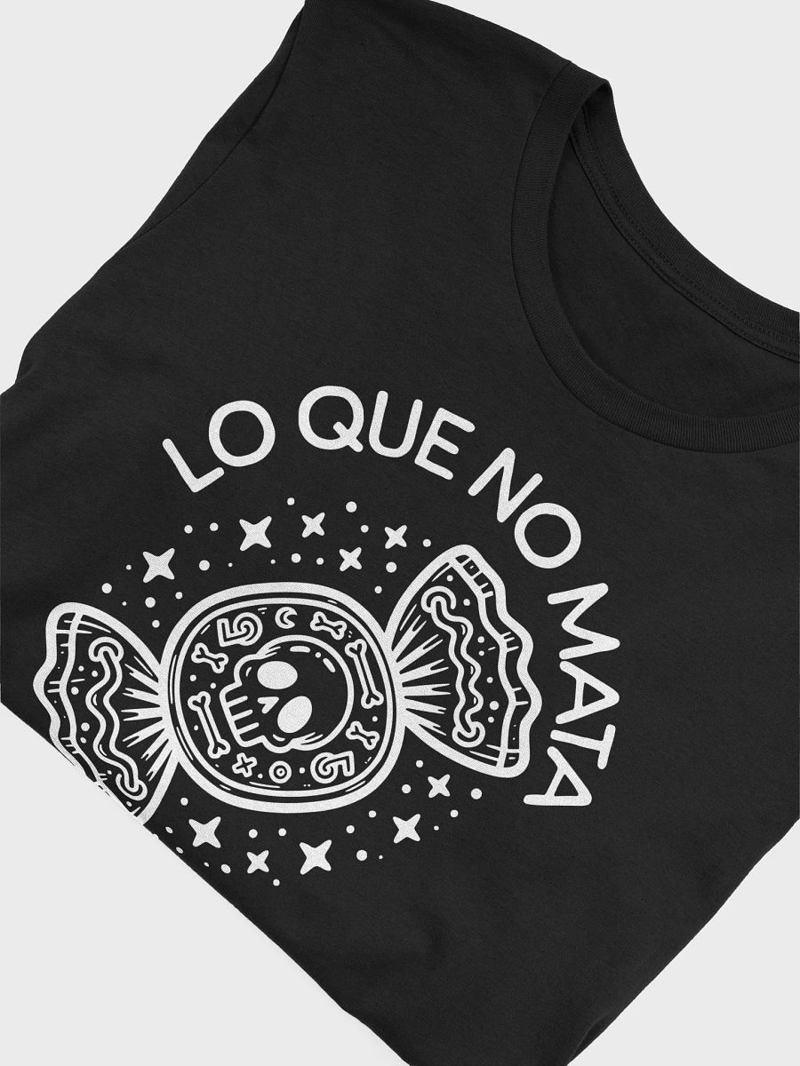 Lo que No Mata Engorda Camiseta Unisex product image (4)