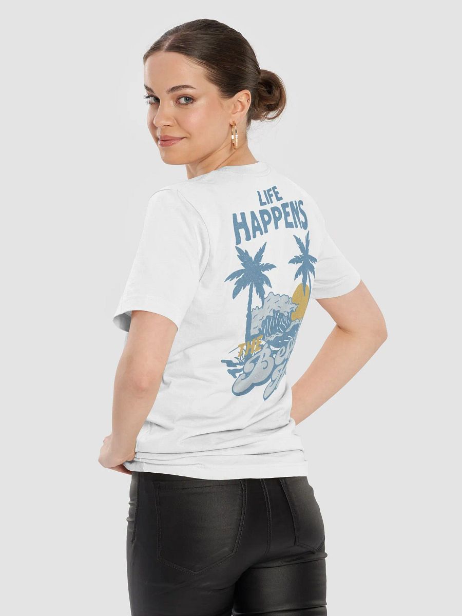 Life Happens The Beach Helps T-Shirt product image (62)