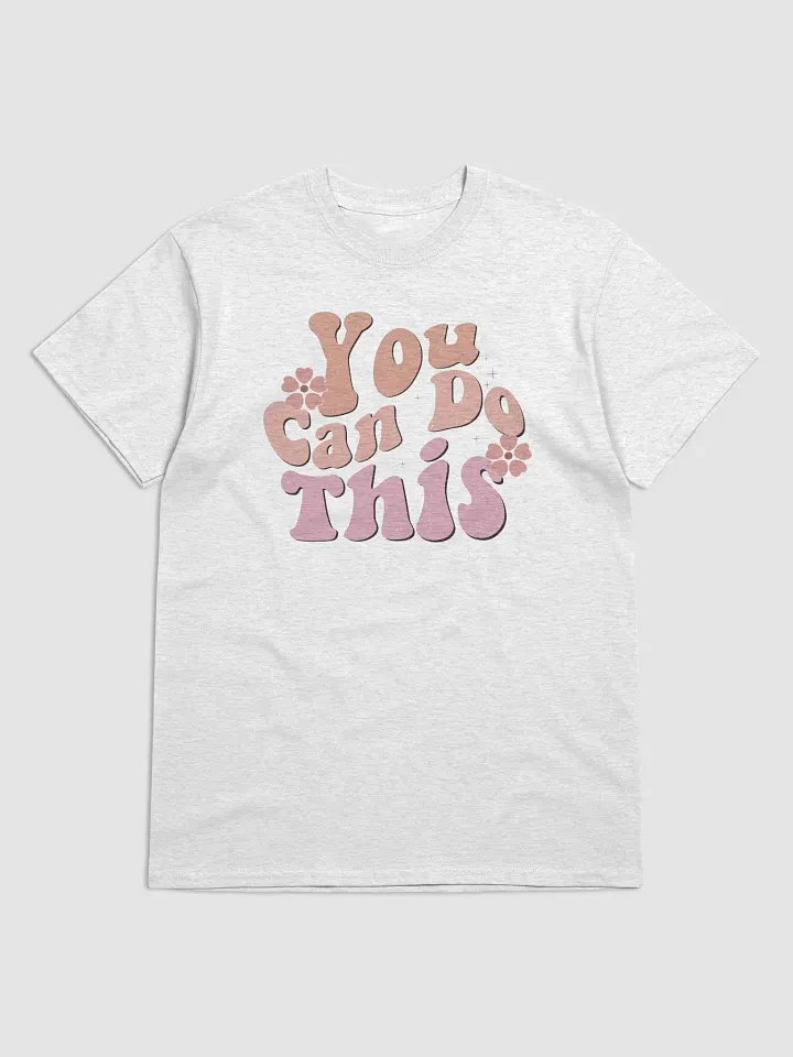 You Can Do This Tee product image (5)