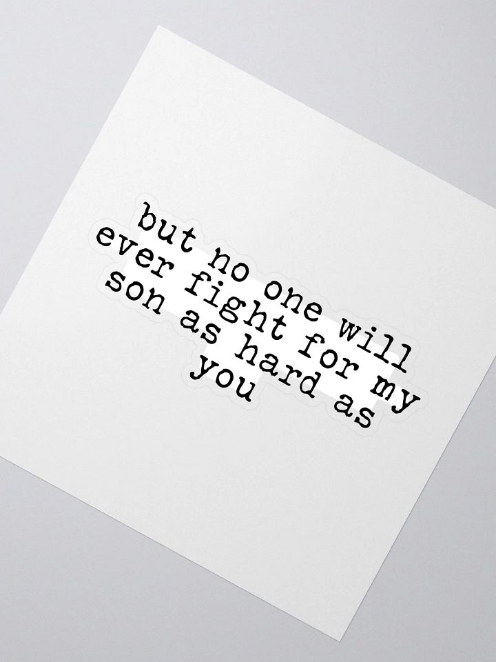 Fight for My Son Buddie Quote Sticker product image (2)