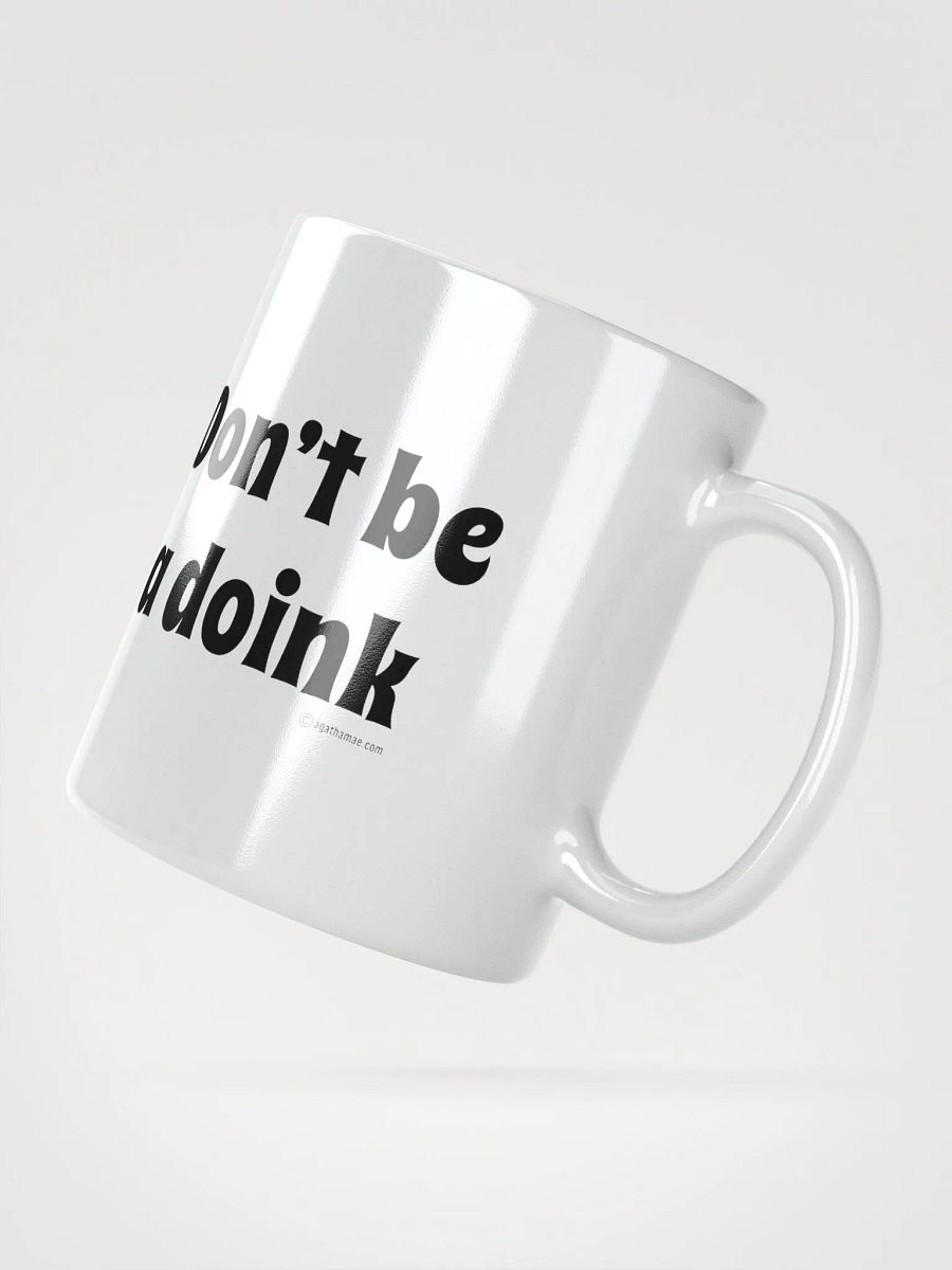 Don't Be a Doink Coffee Mug 3 Sizes Available product image (5)
