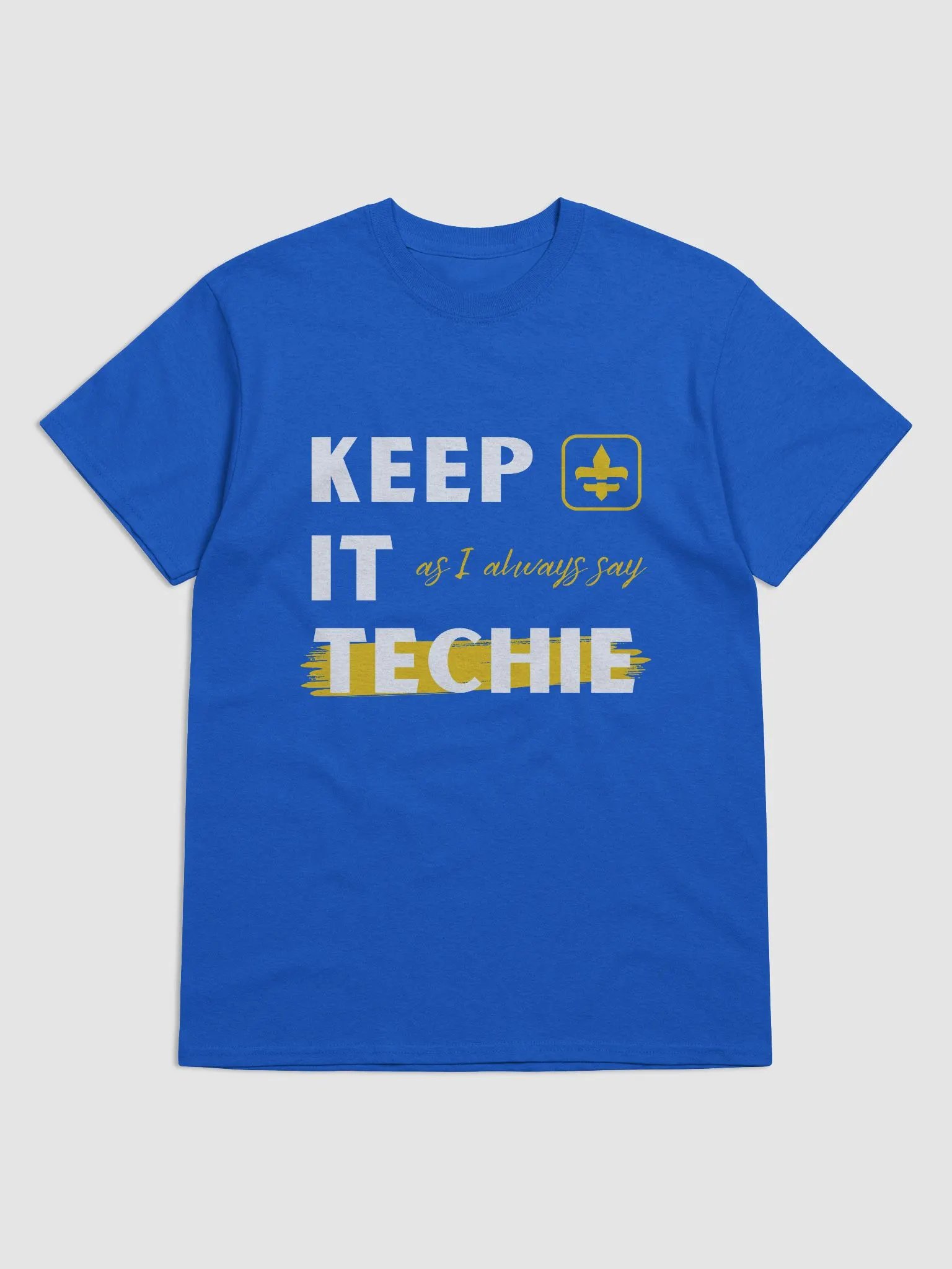 T-Shirt - As I always say.. product image (3)