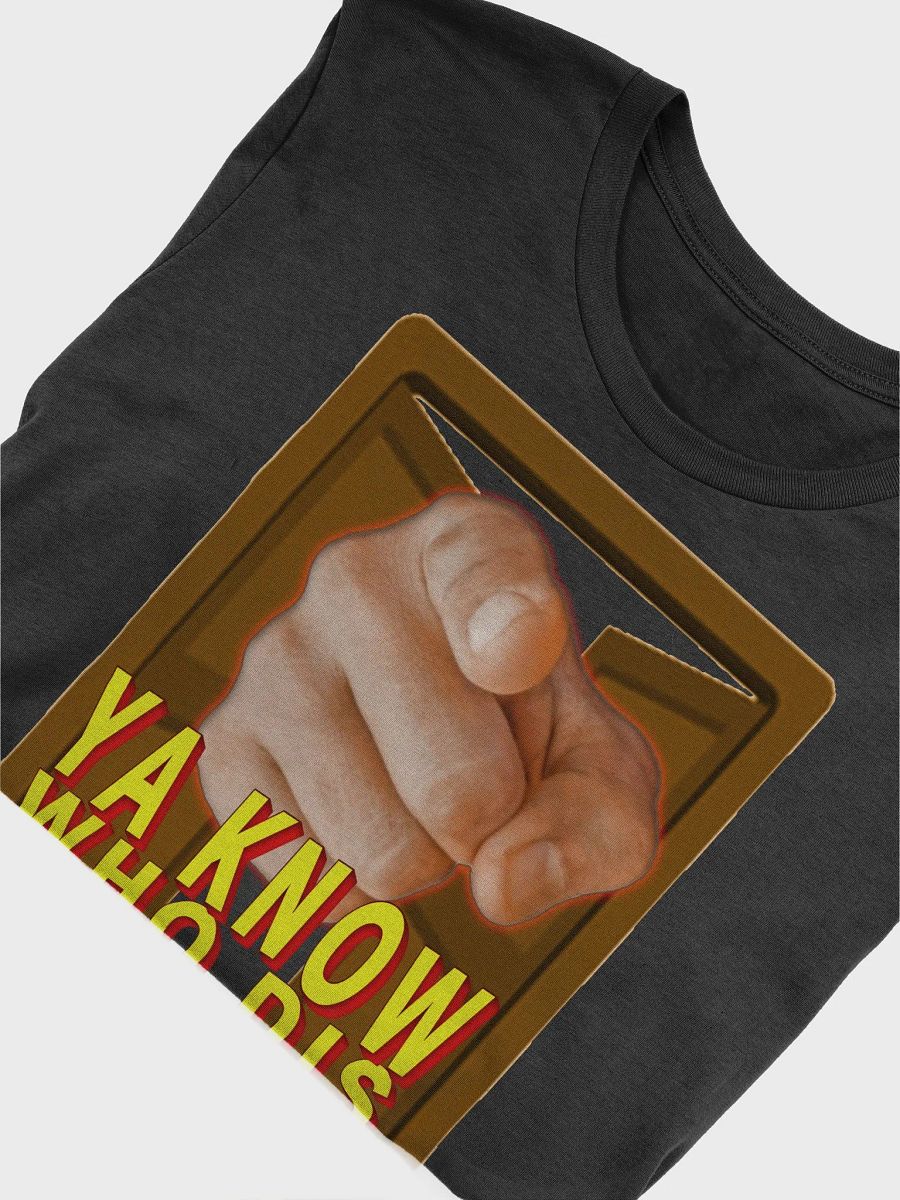 Ya Know Who Dis Issssss T-Shirt product image (4)
