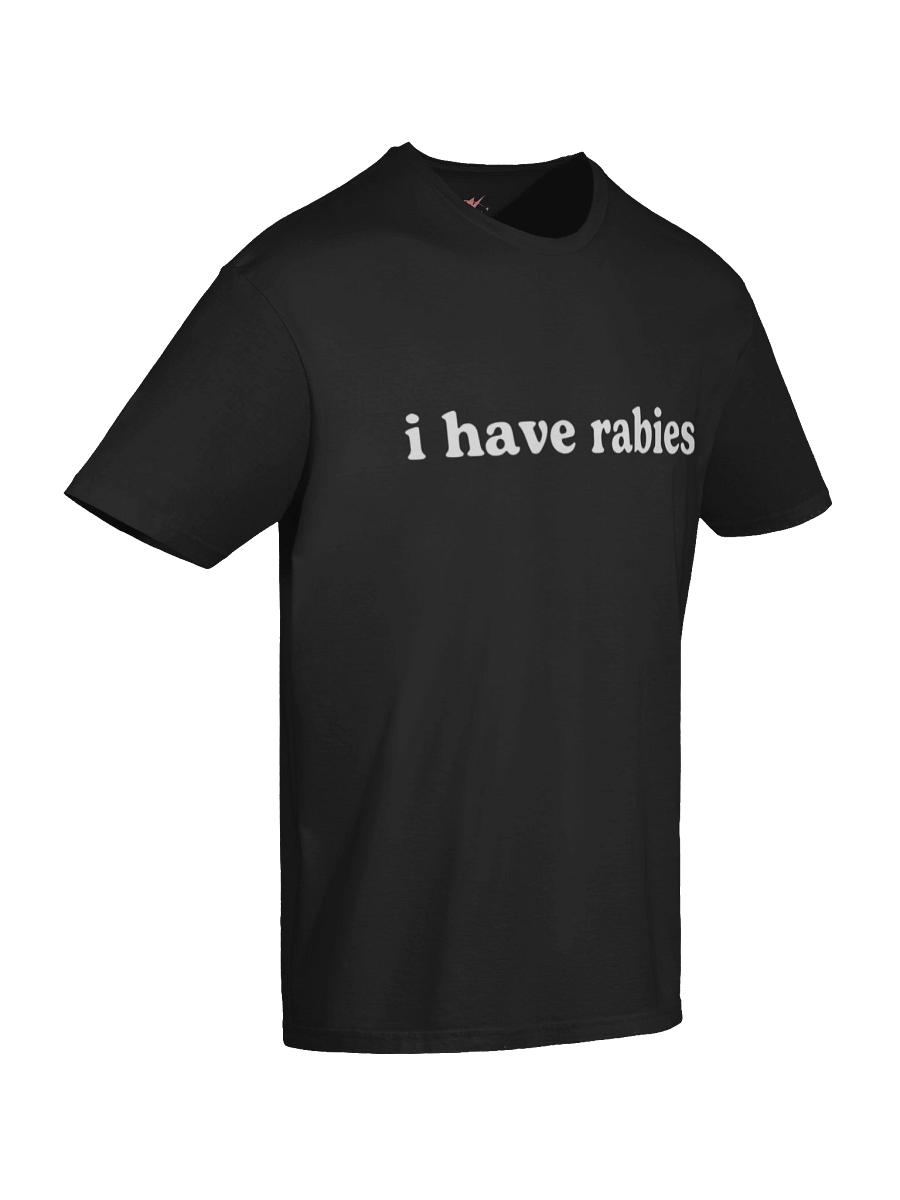 I Have Rabies Shirt product image (7)