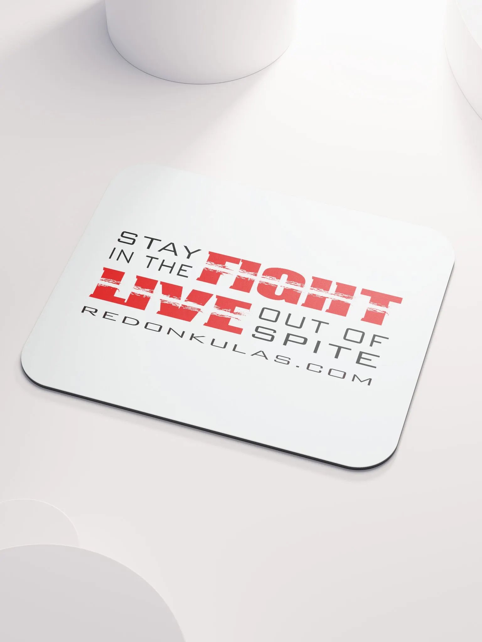 Stay in the Fight, Live Out of Spite - Mouse Pad product image (3)