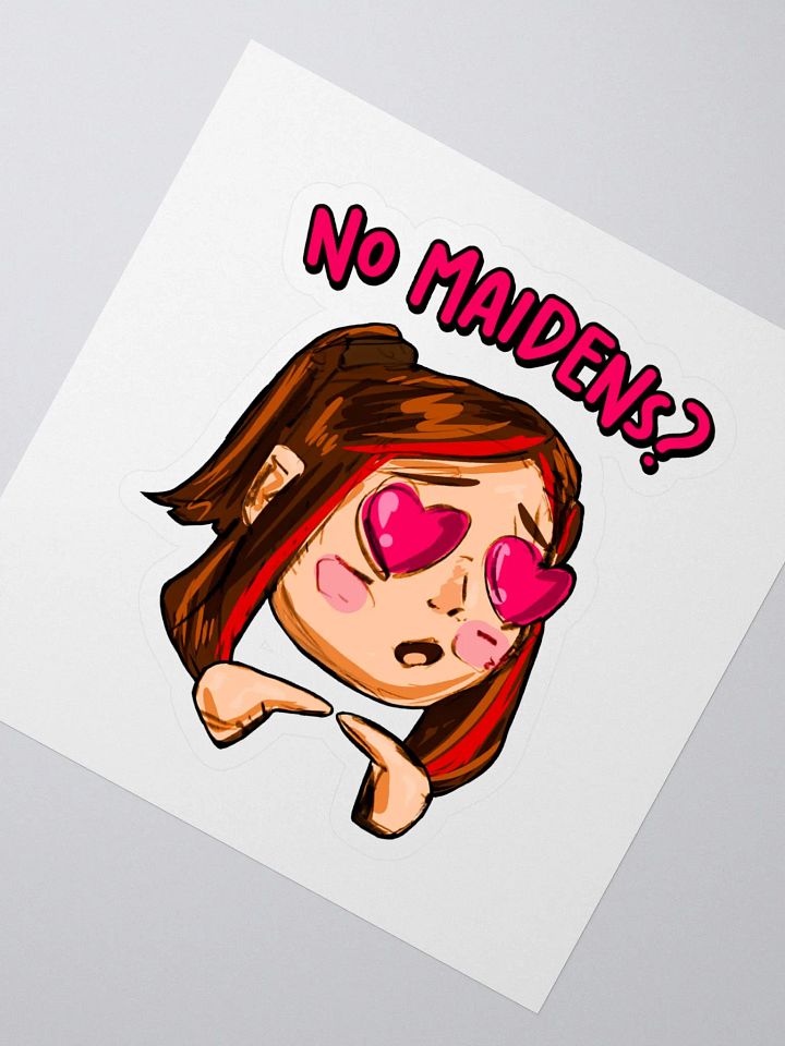 No Maidens, Human1? || Kiss Cut Sticker product image (2)