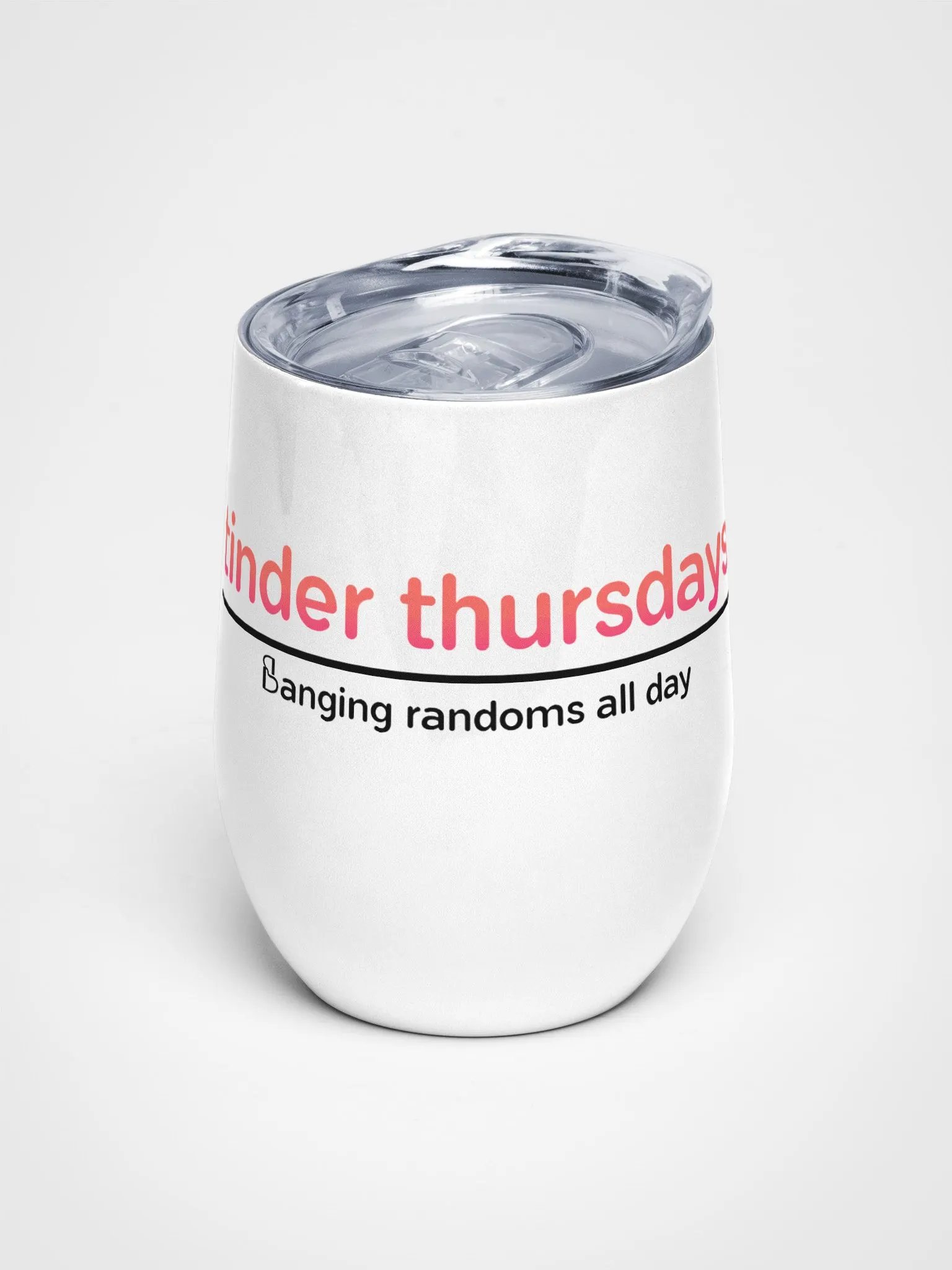 Tinder Thursdays Wine Tumbler product image (1)