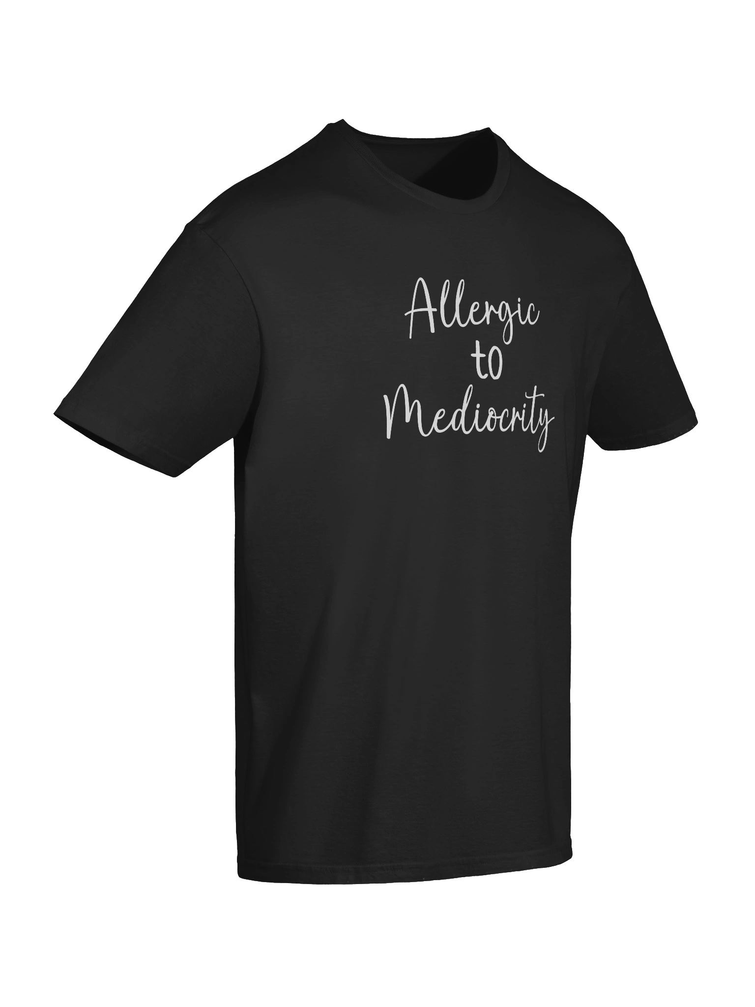 Allergic to Mediocrity Tee product image (154)