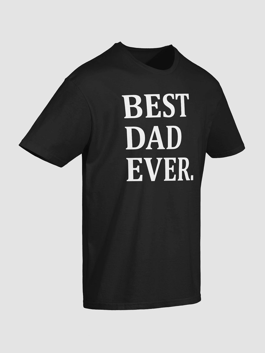 Best Dad Ever 2025 T-Shirt product image (3)