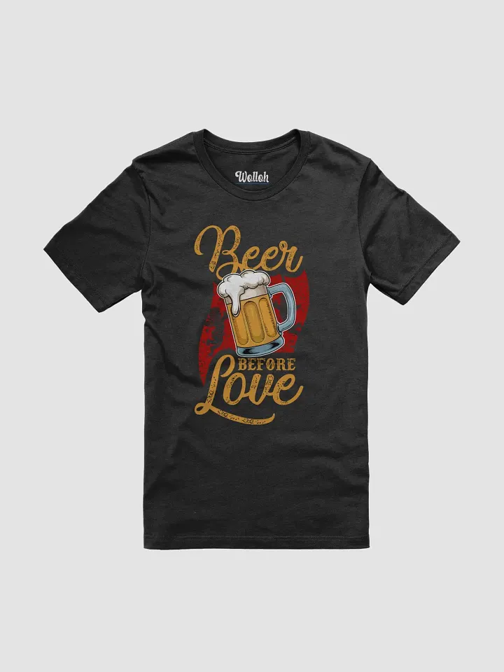 Beer Before Love - Anti-Valentine's Day Tee for Beer Lovers product image (31)
