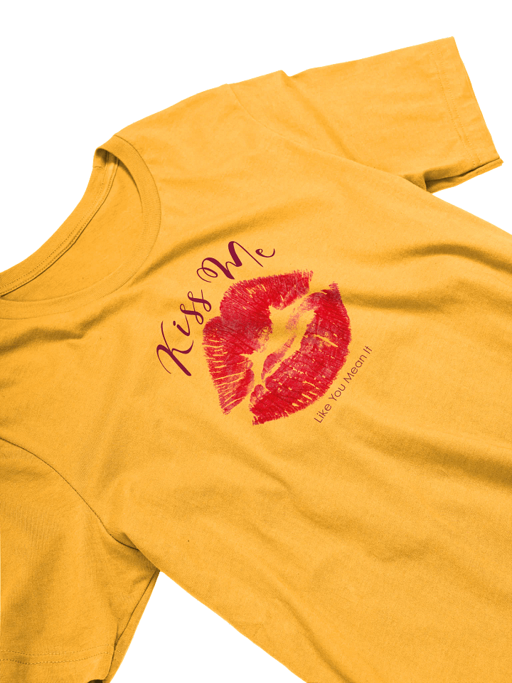 Kiss Me Like You Mean It T-Shirt product image (32)