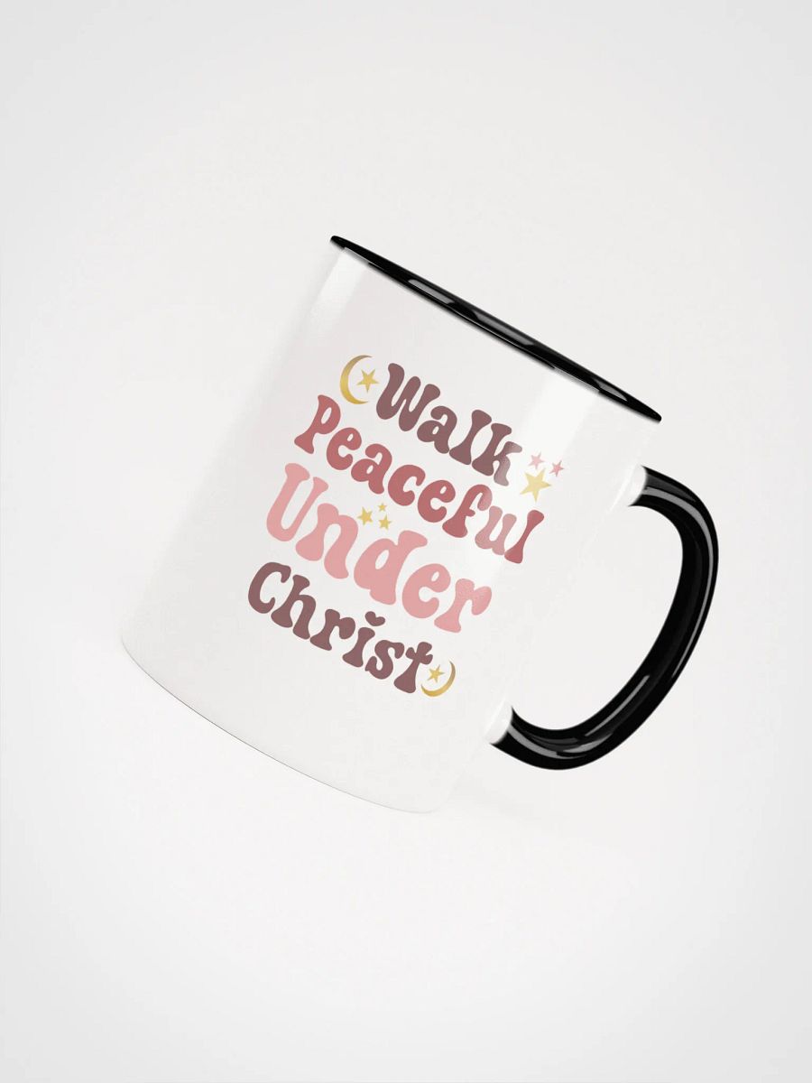 Walk Peaceful Under Christ Ceramic Mug product image (2)