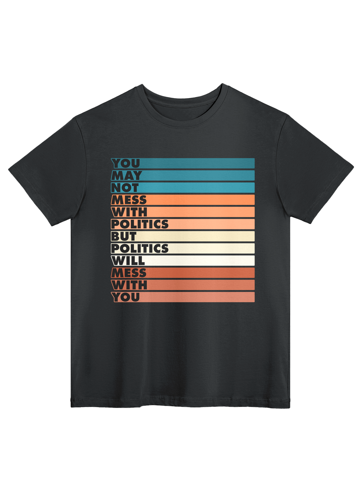 Mess With Politics - Tee product image (1)