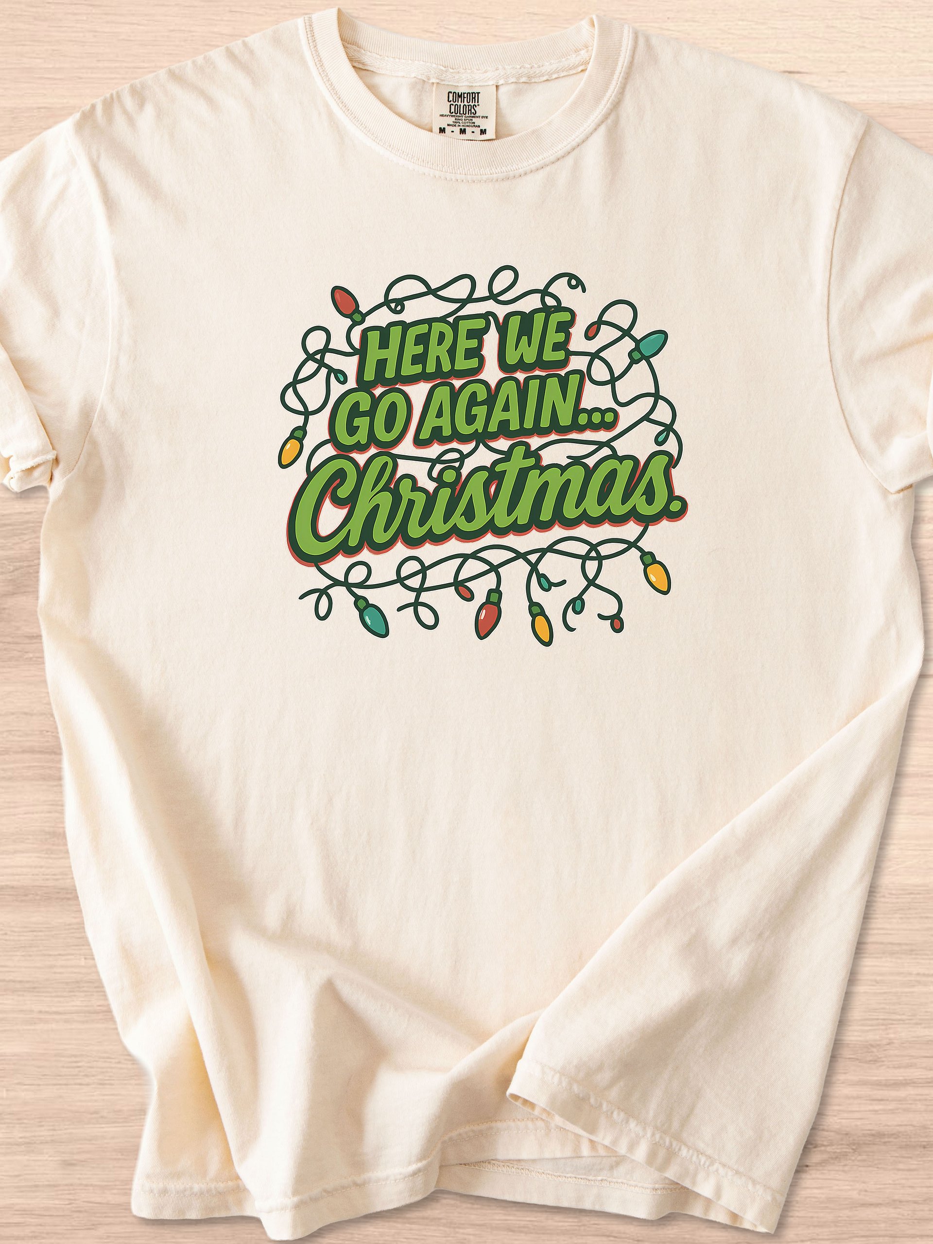 Here We Go Again Christmas Tee product image (49)
