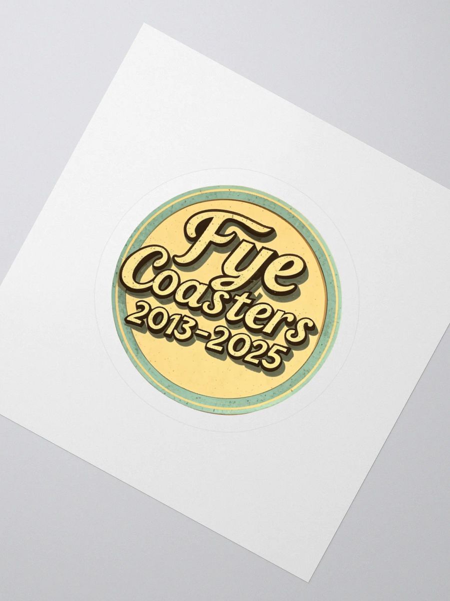 Fye LIMITED EDITION 2013-2025 Sticker product image (6)