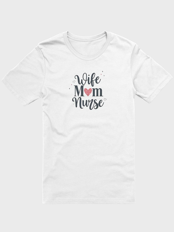 Wife Nurse Mom Tee product image (52)