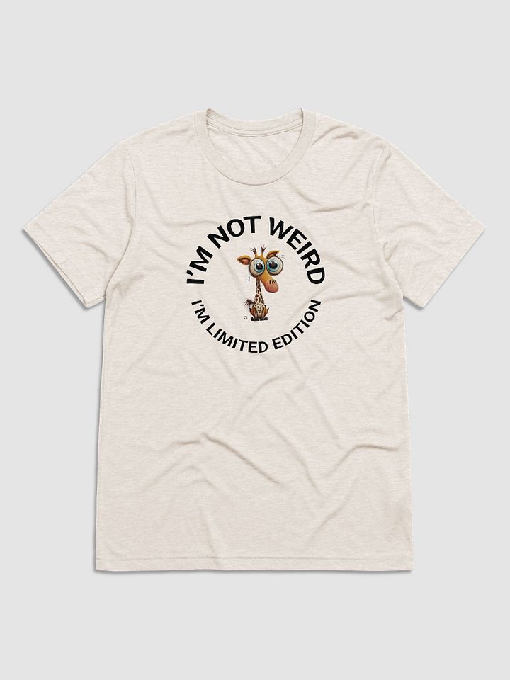 I’M NOT WEIRD, I’M LIMITED EDITION product image (5)