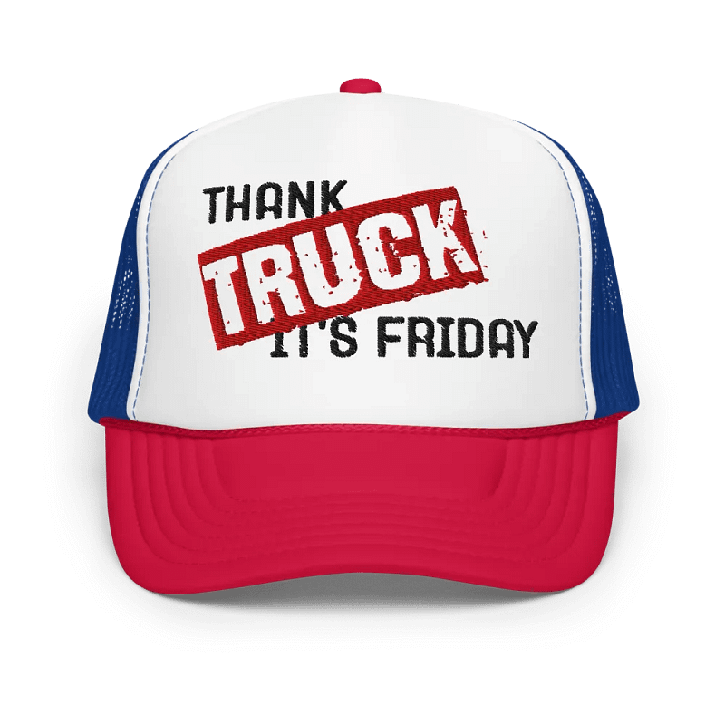 Thank Truck It's Friday Foam Hat