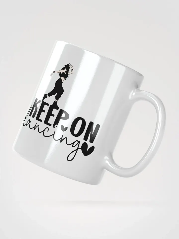 Keep On Dancing Mug product image (5)