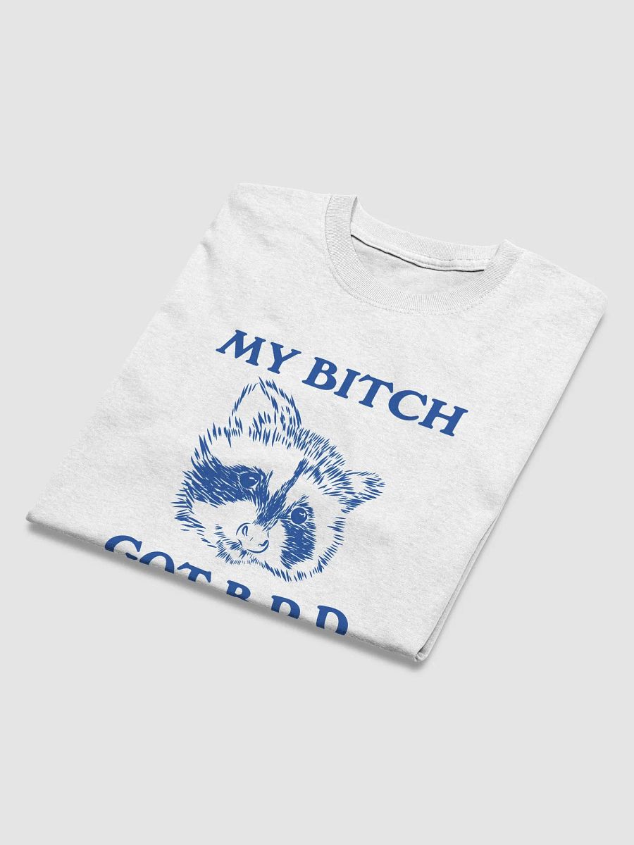 My Bitch Got BPD product image (4)