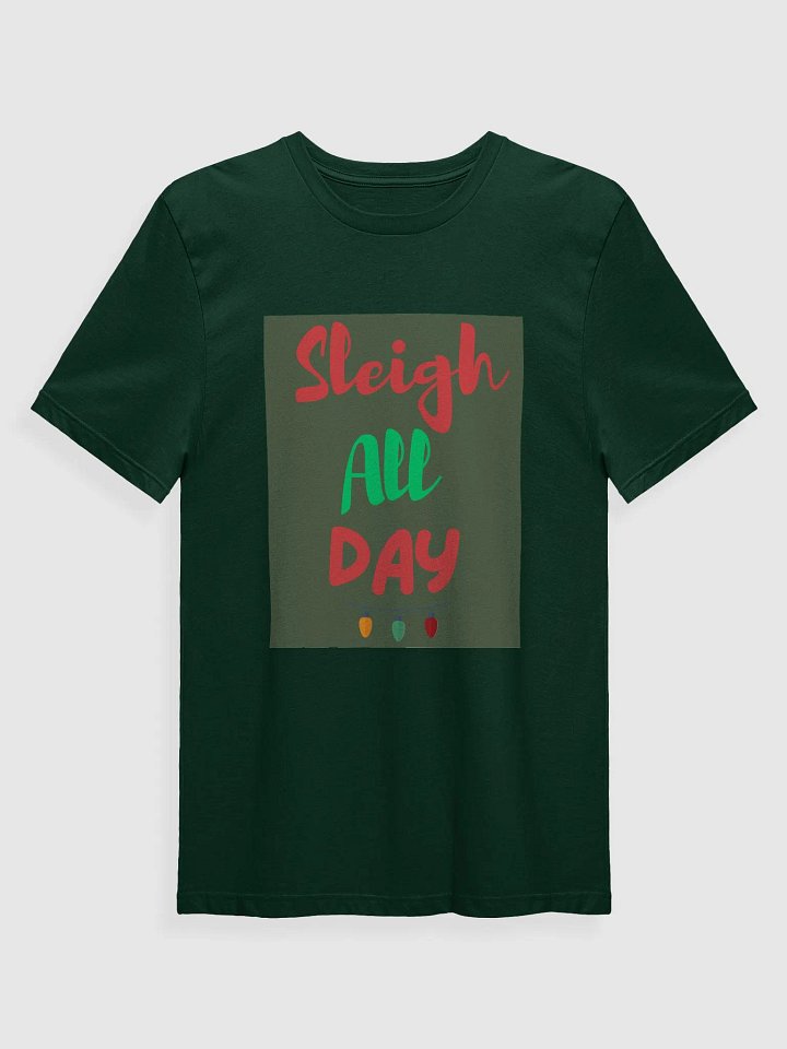 CHRISTMAS FUNNY TEES 4U FOR MEN - “Sleigh All Day.” product image (1)