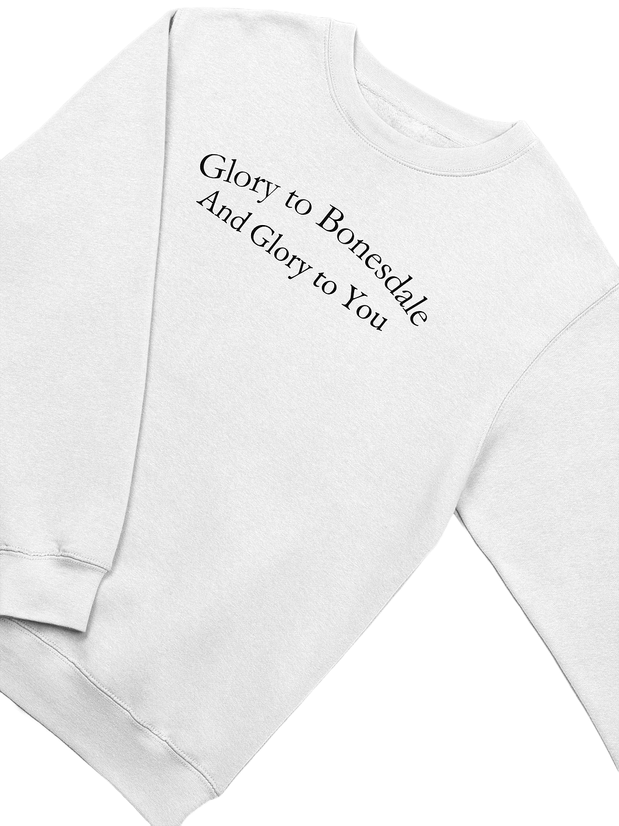 Glory To Bonesdale Sweatshirt product image (3)