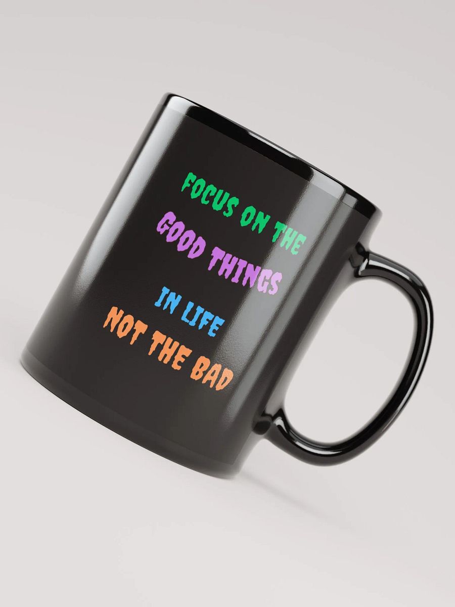 Focus On The Good Things In Life Mug product image (4)