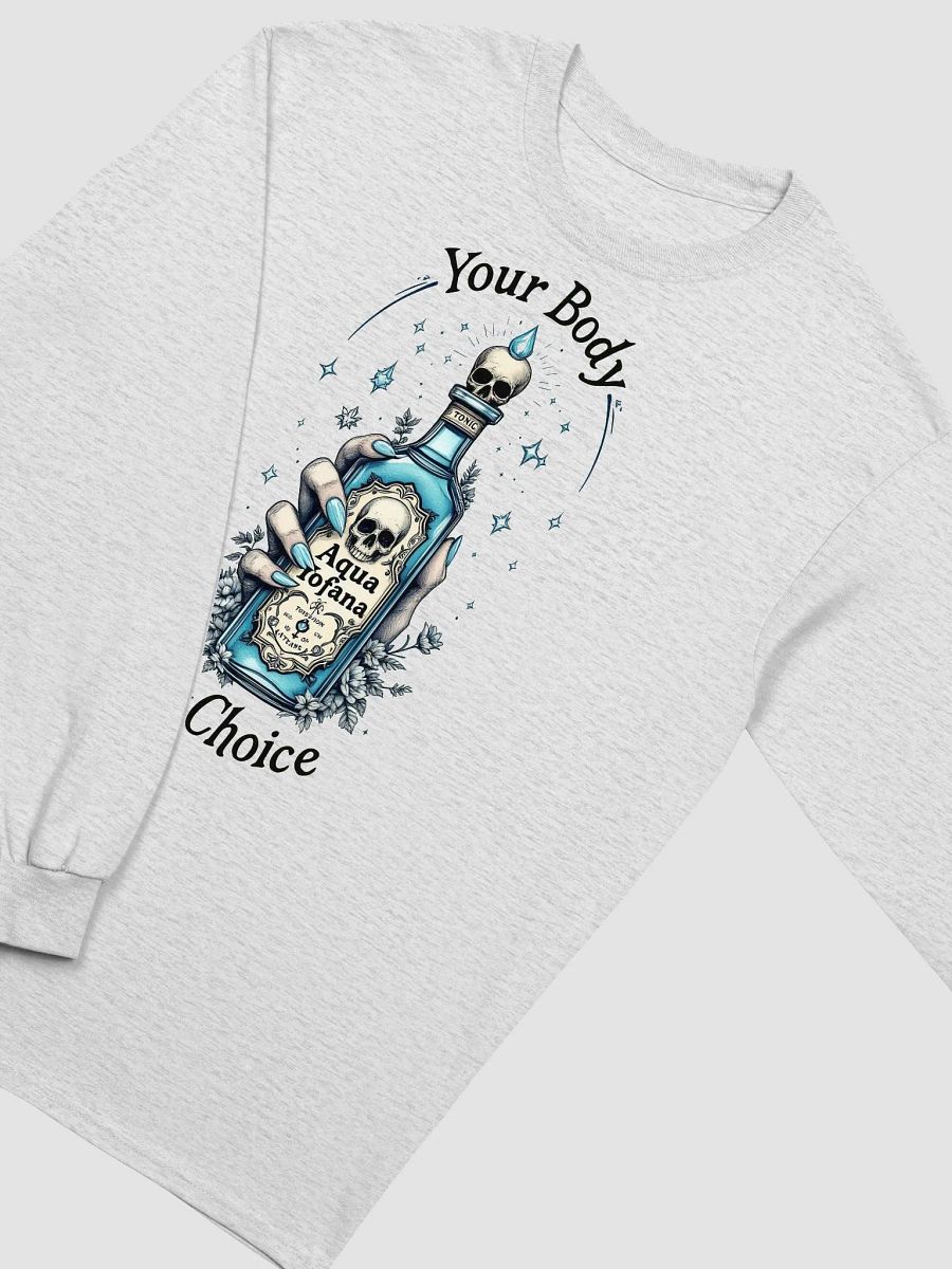 Your Body My Choice Feminist Sarcasm Long Sleeve Tee product image (4)