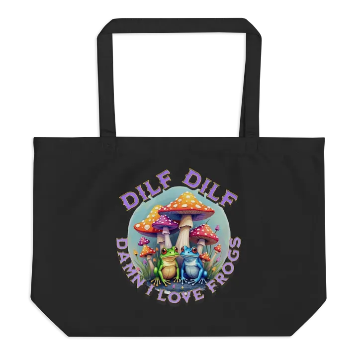 DILF Damn I Love Frogs Dreams Organic Tote product image (1)