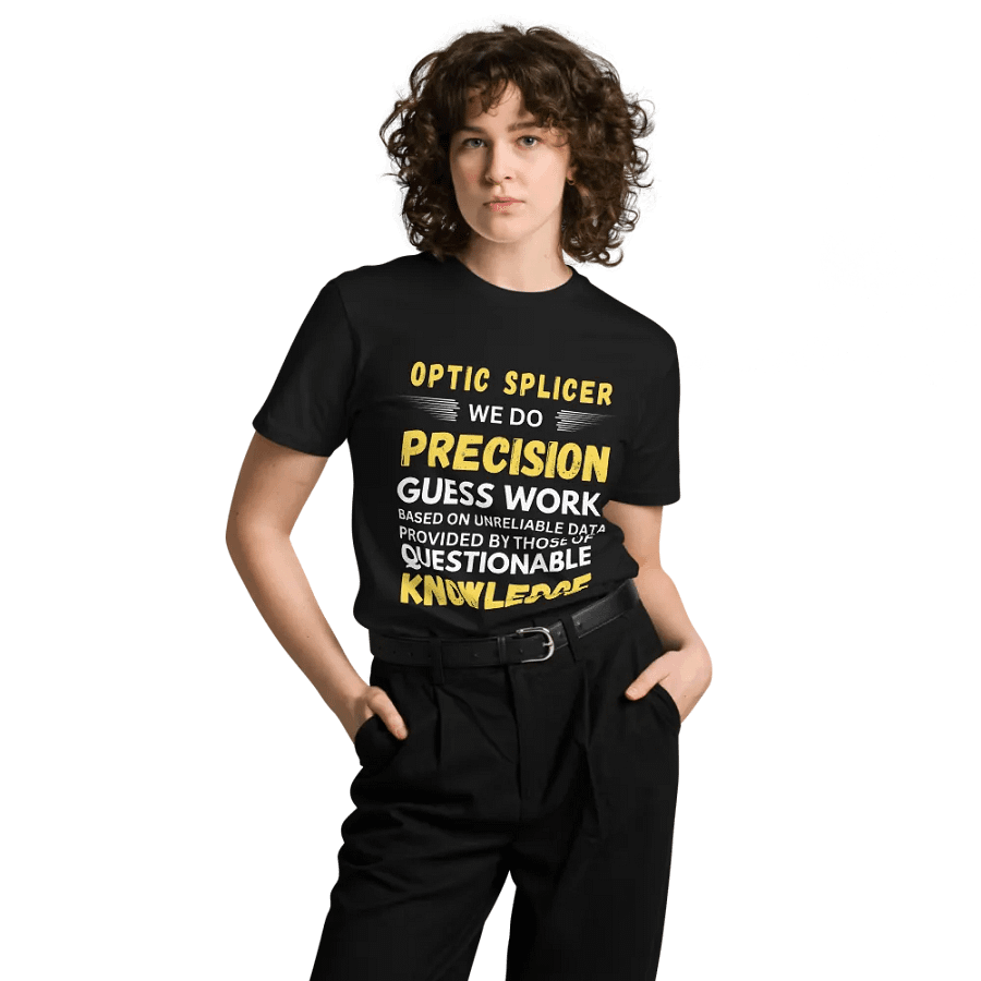 Optic Splicer We Do Precision Guess Work Unisex Premium T-Shirt product image (4)
