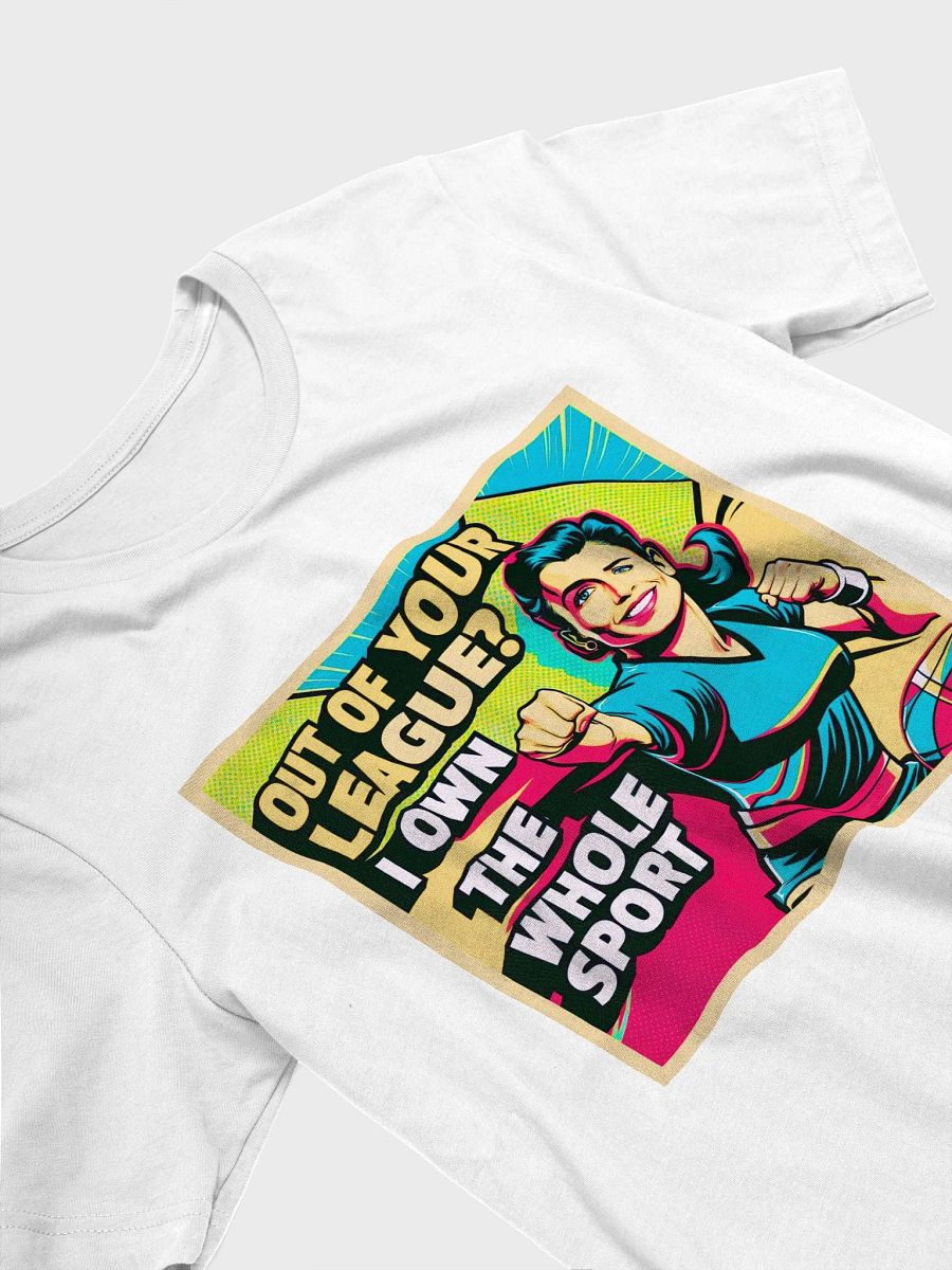 Unisex Tee, Funny Sports Tee, Out Of Your League Shirt, Sporty T-Shirt, Athletic Top product image (3)