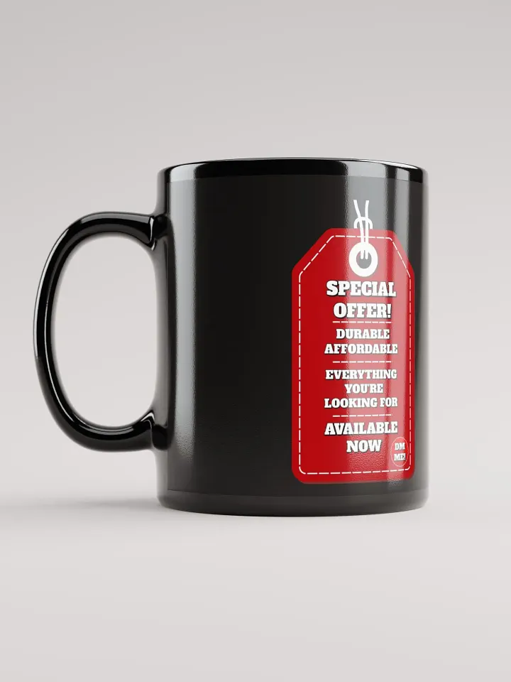 Special Offer! Durable, Affordable, DM ME! Black Mug product image (1)