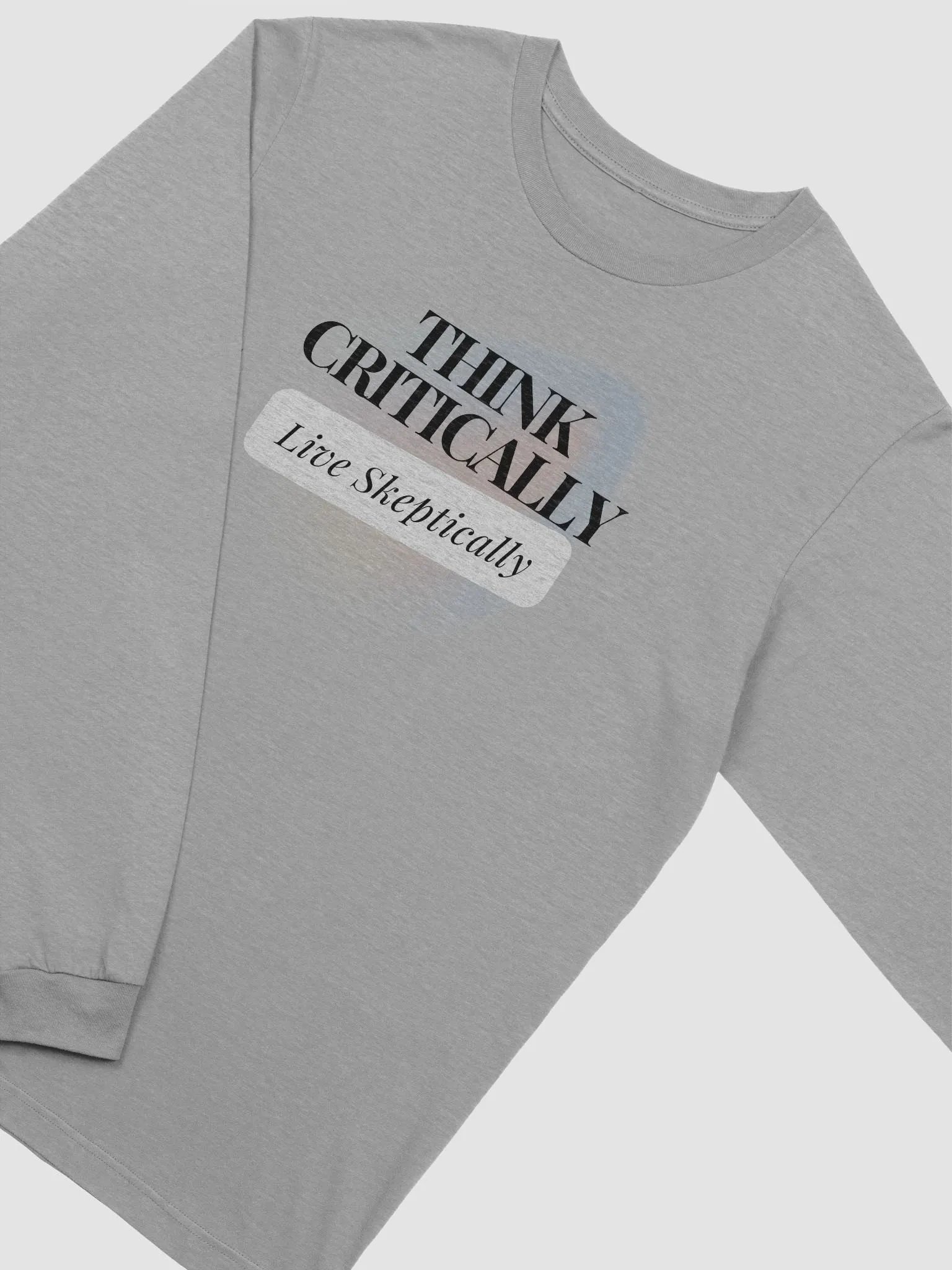Long Sleeve Tee - Think Critically; Live Skeptically product image (3)