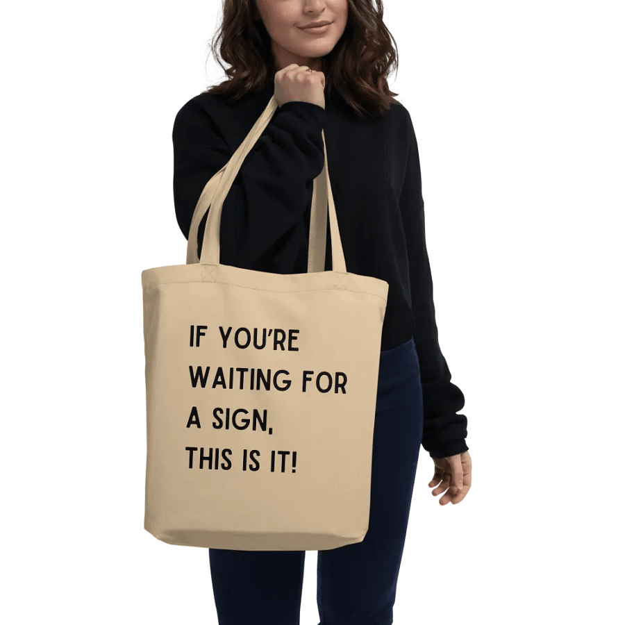 If You're Waiting For A Sign Tote Bag product image (2)
