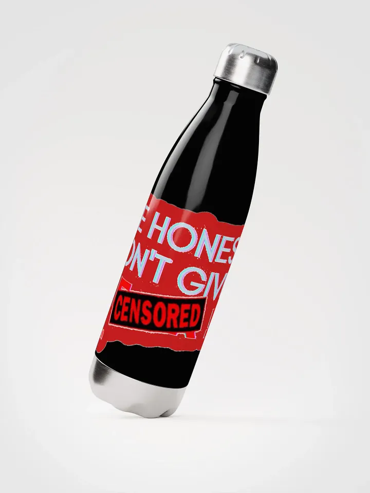 TO BE HONEST.. I DON'T GIVE A (censored)!! product image (4)