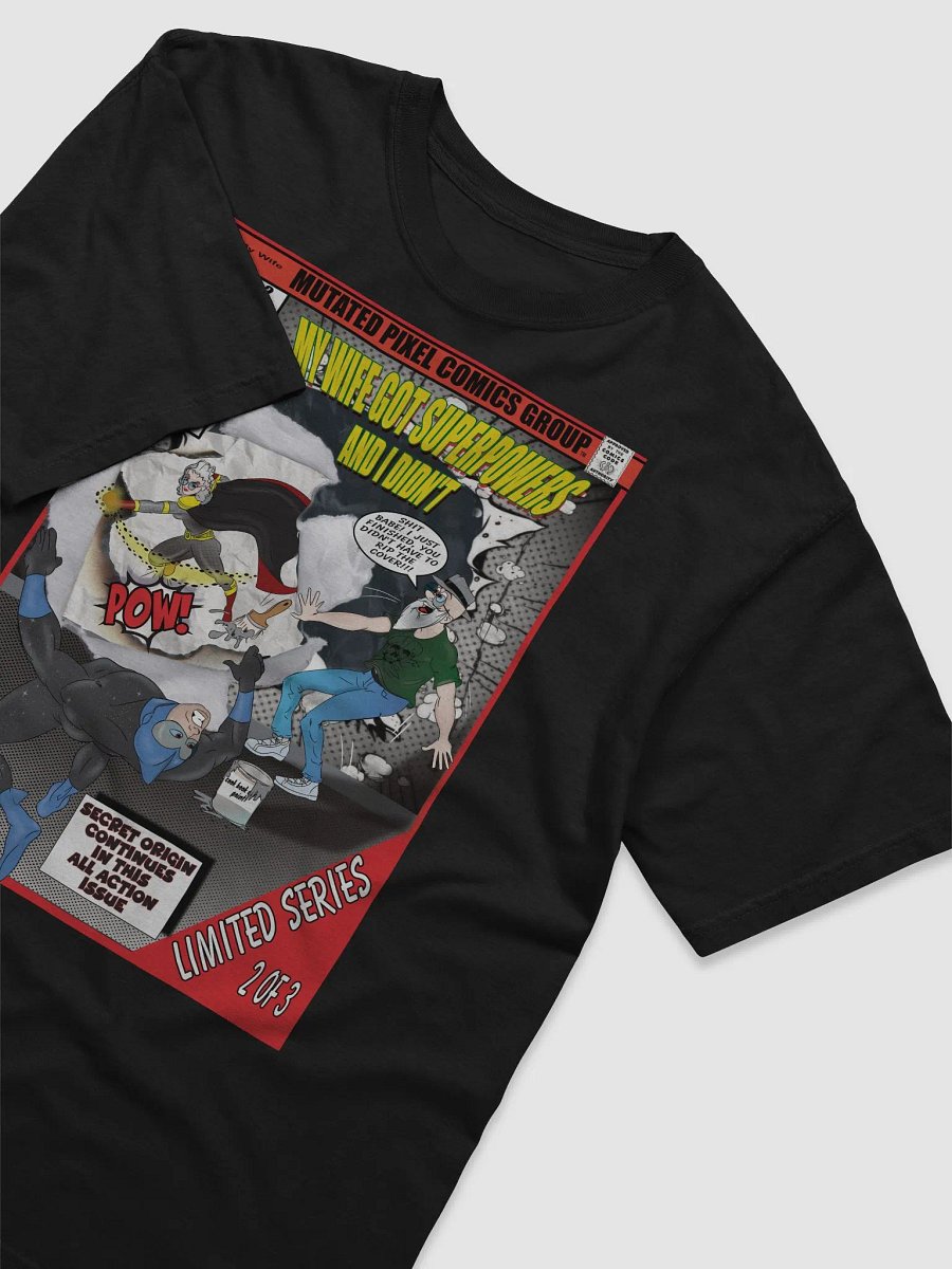 My Wife Got Superpowers and I Didn't Comic Tee product image (3)