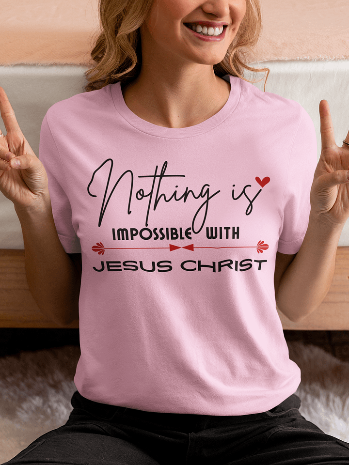 Nothing Is Impossible With Jesus Christ Bella T-Shirt - Light product image (1)