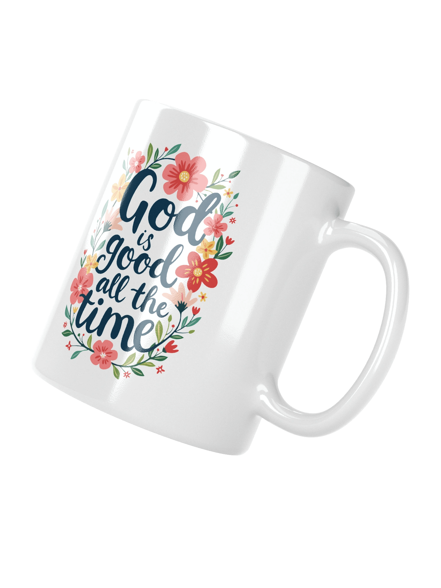 Designs for Women God Is Good All The Time White Glossy Mug product image (3)