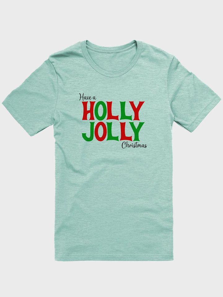 Have a Holly Jolly Christmas Tee product image (1)