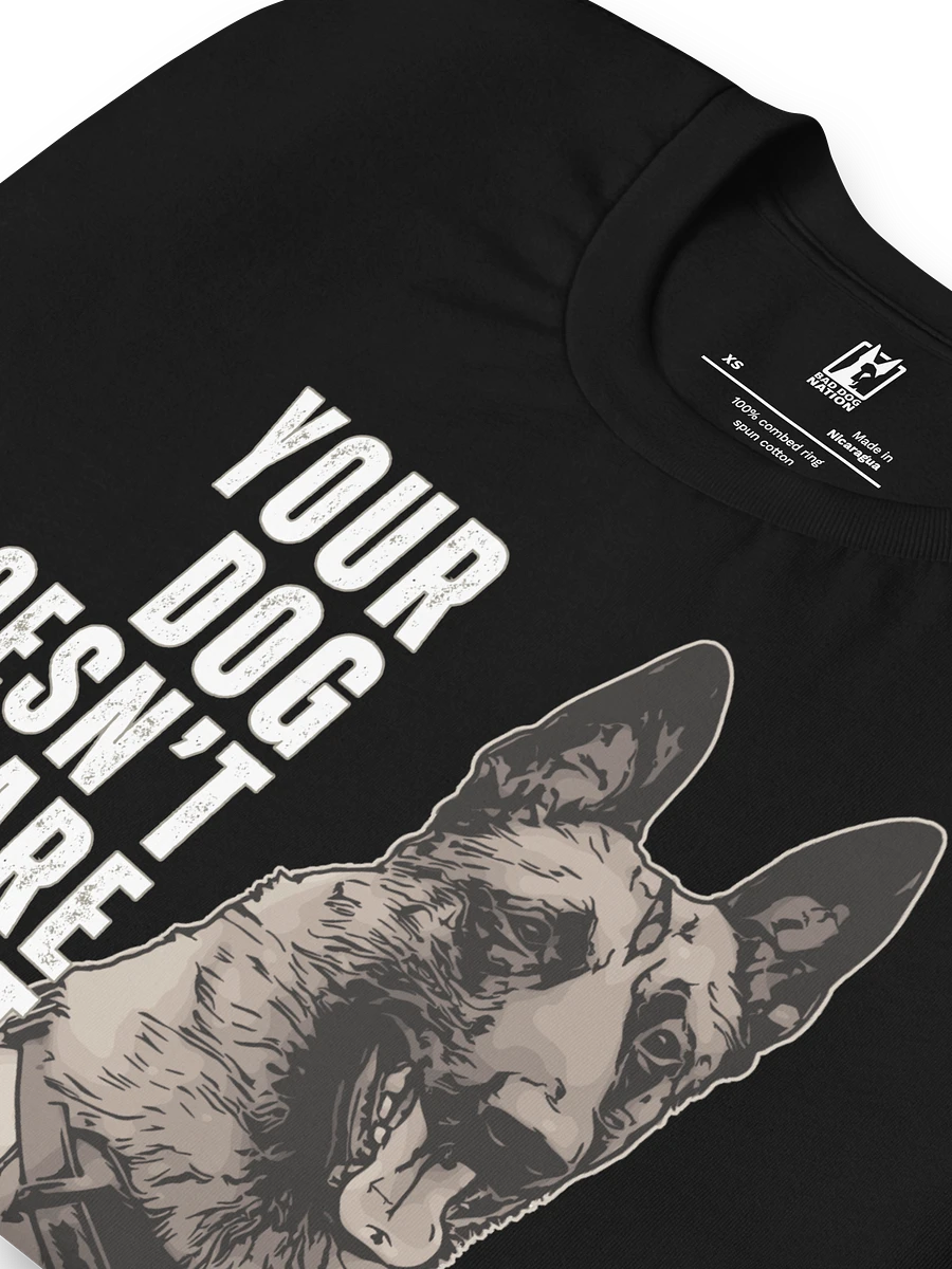 Your Dog Doesn't Care About Your Ego - Premium Adult Unisex T-shirt product image (6)